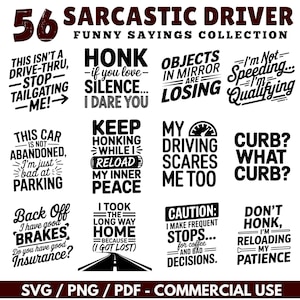 Funny Sarcastic Driver Sayings: SVG PNG PDF Files (Commercial Use, Instant Download)