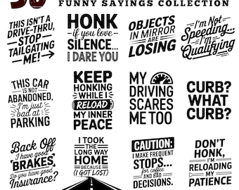 Funny Sarcastic Driver Sayings: SVG PNG PDF Files (Commercial Use, Instant Download)