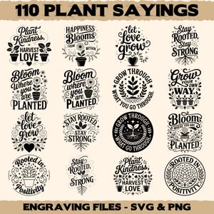 Może przedstawiać: Kolekcja czarno-białych wzorów o tematyce roślinnej z frazami takimi jak "Plant Kindness, Harvest Love" i "Bloom Where You Are Planted". Wzory są okrągłe i prostokątne, z elementami kwiatowymi i botanicznymi. U góry znajduje się tekst "110 PLANT SAYINGS".