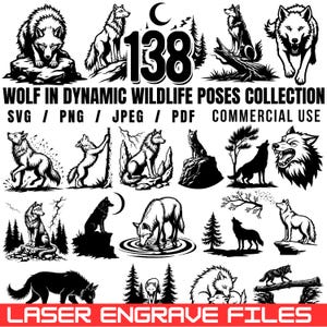 May include: A collection of 138 wolf illustrations in various dynamic poses, rendered in black and white. The images include wolves howling, running, and interacting with their environment. Text includes "WOLF IN DYNAMIC WILDLIFE POSES COLLECTION" and "LASER ENGRAVE FILES."