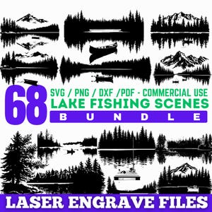 Puede incluir: Un conjunto de 68 escenas de pesca en lago en blanco y negro, con siluetas de montañas, árboles, botes y reflejos en el agua. El texto incluye "SVG / PNG / DXF / PDF - COMMERCIAL USE LAKE FISHING SCENES BUNDLE" y "LASER ENGRAVE FILES".