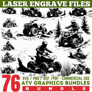 Op de afbeelding: Een verzameling van 76 ATV-afbeeldingen in zwart en wit, geschikt voor lasergraveren. De afbeelding toont verschillende ATV-ontwerpen, rijders en de tekst "LASER ENGRAVE FILES" en "ATV GRAPHICS BUNDLES". Formaten: SVG, PNG, DXF, PDF.