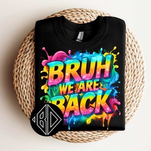 Bruh We are Back PNG, Back to school Png, Retro School Shirt Design PNG ,Teachers, School png, Funny Teacher Quote, PNG, School Mug