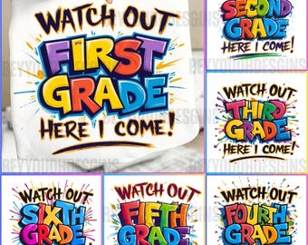 Watch Out Grade PNG Bundle, Kindergarten to 9th Grade Here I Come, Back to School Rainbow Kids Shirt Design, Student PNG