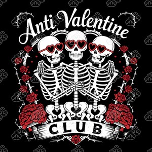 Anti Valentine Club Png, Divertente Valentine Png, Buon San Valentino, Anti Valentine png, Maglietta Teschio Di San Valentino Png, Divertente Citazione Di San Valentino Png