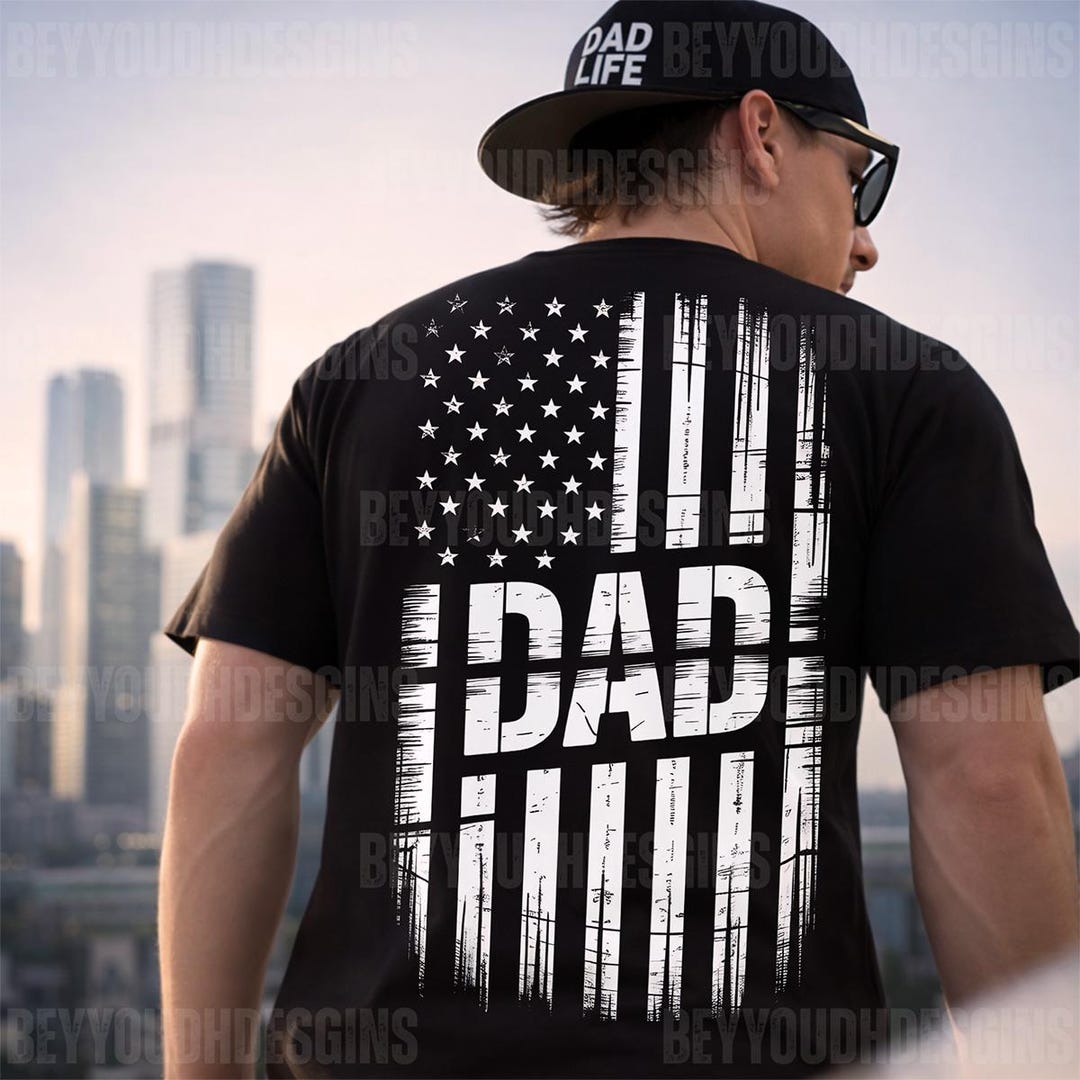 Dad PNG American Flag Design Patriotic Dad Shirt PNG Fathers Day ...