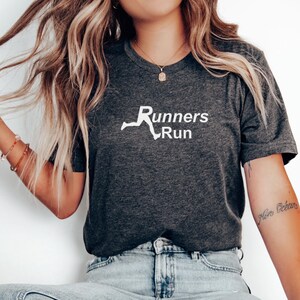 Runners Run Unisex Tee, Running Shirt for Men and Women, Runner Workout Top, Fitness Tee, Joggers T-shirt, Marathon Runner, Track & field