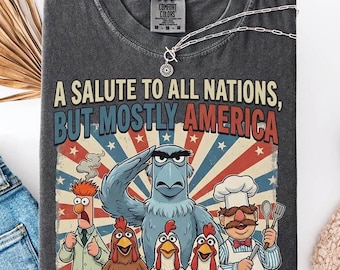 A Salute To All Nations But Mostly America Shirt, Sam the Eagle, Muppet Vision 3D, Patriotic Disney World Tee, 4th of July, Epcot Shirt