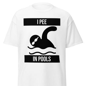 I pee In Pools T Shirt, Funny Summer pool Shirt, Shirt for pranksters, Novelty Gift Idea, Pee in swimming pools