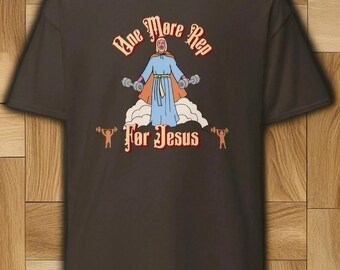 One More Rep For Jesus Unisex Gym T-Shirt, Gym Shirts for Christians, funny Gym Top, Jesus weight lifting T Shirt,
