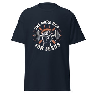 One More Rep For Jesus Unisex Gym T-Shirt for Gym Shirts for Christians who workout funny Gym shirt with Jesus weight lifting TShirt for gym