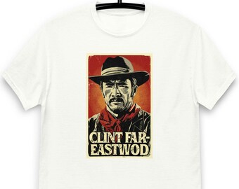 Funny Clint Far-Eastwood T-Shirt – Asian Dad Cowboy Gift