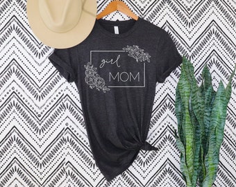 Girl Mom,Girl Mom Shirt,Girl Mom Shirts,Mom of Girls,Mom of Girls Shirt,Mom of Girl Shirt,Girl Mama Shirt,Mother's day gift,Future Mom Shirt