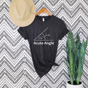 Acute Angle Cat That Is Cute - Funny T-Shirt Acute Angle Cat That Is Cute - Funny T-Shirt