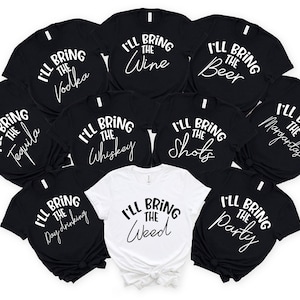 Girls Trip Shirts, Girls Weekend Shirts, I&#39;ll Bring The Alcohol Shirts, Girl Group Vacation, Girls Party Shirts, Girls Holiday Group Shirts