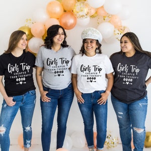 Girls Trip Shirts, Cheaper Than Therapy 2023, Girls Weekend Shirt,Girls Night Out Shirt,Girls Vacation Shirt, Besties Shirt,Girls Trip Shirt