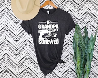 Si el abuelo no puede arreglarlo, estamos jodidos camisa, regalo divertido para el regalo del día del padre del marido, camisa del abuelo, regalo del día del padre, camiseta divertida del abuelo