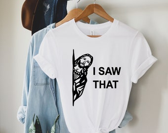 Jesus Shirt, I Saw That Shirt, Religious Tee, Funny Christian Tee, Funny Jesus Top, Christian Shirt, Religious Shirt ,Christian Gift