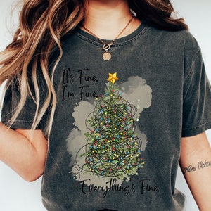 It&#39;s Fine I&#39;m Fine Everything&#39;s Fine Shirt,Funny Christmas Shirt,  Christmas Gift For Her,Anxiety Shirt Gift For Xmas,Christmas Lights Shirt