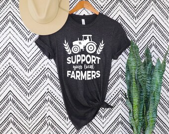 Unterstützen Sie Ihre lokalen Farmers Shirt, Bauernhof Shirt, essen Sie lokal, Country Tee, Pride Farm Life Shirt, Bauer Shirt, Bauernmarkt Shirt, Bauer Tshirt