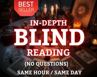 GLEICHE STUNDE Blind Reading ohne Fragen - Blind Tarot Reading - Allgemeines psychisches Reading - Detailliertes Reading - Spirituelle Beratung - Am selben Tag