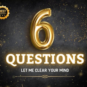 6 Questions Same Hour Psychic Reading - Tarot Reading - Love Reading - Psychic Reading - Relationship Ex Reading - Exact Thoughts - Same Day