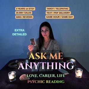 May include: A person holding a tarot card behind a table with candles, crystals, and a tarot card spread. Text reads: 3 YEARS ON ETSY, 25.000+ SALES, 6000+ REVIEWS, TAROT / TELEPATHIC, TEXT / PDF DELIVERY, SAME HOUR / SAME DAY, EXTRA DETAILED, ASK ME ANYTHING, LOVE, CAREER, LIFE, PSYCHIC READING.