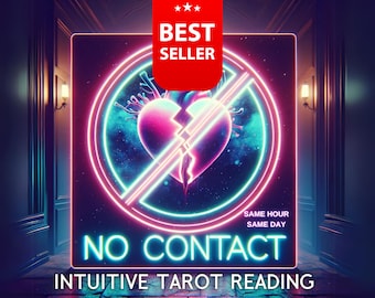 No Contact Tarot Reading - Ex Lover Reading - Psychic Reading - Same Hour Love Reading - Relationship Advice - Detailed Tarot Reading