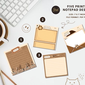 May include: Five printable notepad designs in brown, beige, and cream colors with different illustrations. The designs include a floral pattern, a simple envelope, a cat, a girl with a flower, and a brown and beige pattern. Each notepad is 7 inches by 7 inches and is labeled "NOTES".