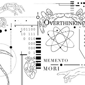 Może przedstawiać: Czarno-biały cyfrowy wydruk artystyczny z czaszką, m&oacute;zgiem, sercem, kosą i dwoma rękami. Tekst "Overthinking" i "Memento Mori" jest zawarty w projekcie.