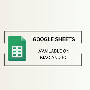 May include: A white rectangle with a black border contains a green Google Sheets icon and the text "GOOGLE SHEETS AVAILABLE ON MAC AND PC".