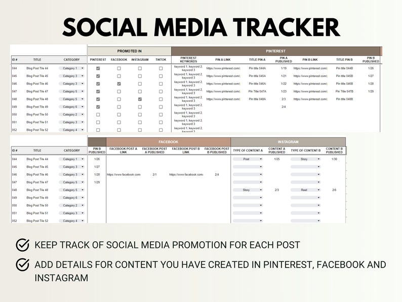 May include: A social media tracker spreadsheet with columns for ID #, Title, Category, Promoted In, Pinterest, Facebook, Instagram, TikTok, Pinterest Keywords, Pin A Link, Title Pin A, Pin A Published, Pin B Link, Title Pin B, Pin B Published, Facebook Post A Link, Facebook Post A Published, Facebook Post B Link, Facebook Post B Published, Type of Content A, Content A Published, Type of Content B, Content B Published. The spreadsheet is designed to help users keep track of their social media promotion for each post and add details for content created in Pinterest, Facebook, and Instagram.