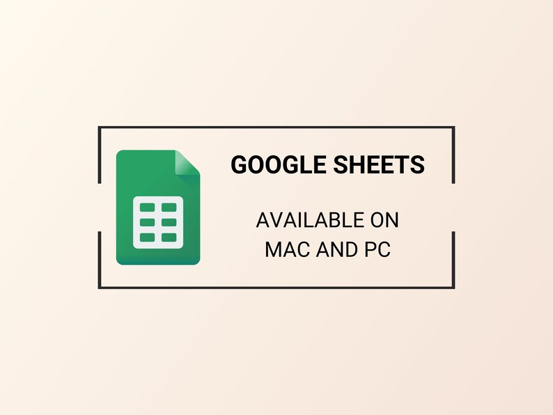 May include: A green Google Sheets icon with a spreadsheet inside, surrounded by a black border. The text "GOOGLE SHEETS" is above the icon, and the text "AVAILABLE ON MAC AND PC" is below the icon.