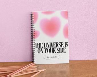Cuadernos de espiral / Diario de tapa blanda / Mensaje inspirador / El Universo Está De Tu Lado / Regalos para Ella