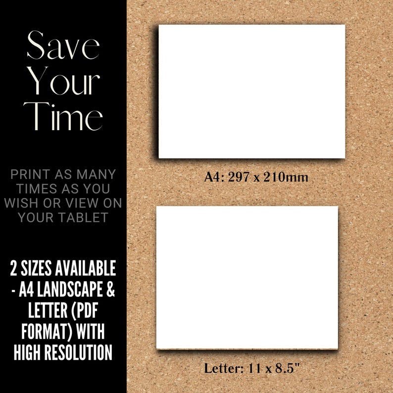 May include: Image features two white rectangular papers on a brown background. The top paper is labeled "A4: 297 x 210mm" and the bottom paper is labeled "Letter: 11 x 8.5". Text on the left side reads "Save Your Time" and "Print as many times as you wish or view on your tablet."