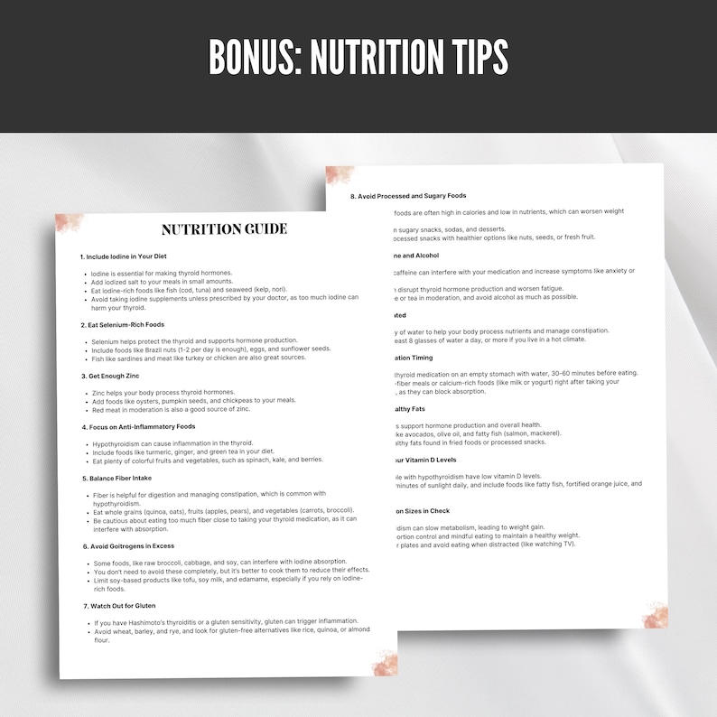 Pu&ograve; includere: Una guida nutrizionale con consigli per un'alimentazione sana, che include informazioni su iodio, selenio, zinco, fibre e goitrogeni. La guida include anche consigli per evitare cibi trasformati e zuccherati, gestire lo stress e dormire a sufficienza.