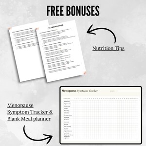May include: Image shows a nutrition guide and a menopause symptom tracker. The text "FREE BONUSES" is at the top. The nutrition guide includes tips. The symptom tracker is a blank calendar to track symptoms.