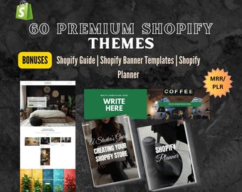 Shopify Themes Done For You with Master Resell Rights , Premade Websites For Ecommerce , Bonuses Shopify Guide, Shopify Planner & Banners