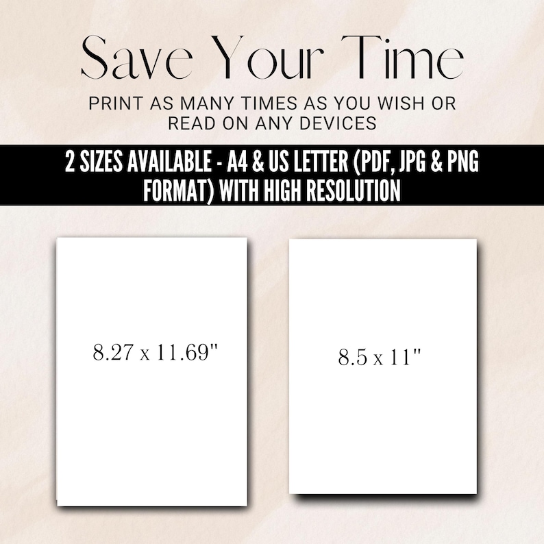 Pode incluir: S&atilde;o mostrados dois tamanhos de papel digital imprim&iacute;veis: 8,27 x 11,69 polegadas e 8,5 x 11 polegadas. O texto "Save Your Time" est&aacute; na parte superior da imagem. O texto "PRINT AS MANY TIMES AS YOU WISH OR READ ON ANY DEVICES" est&aacute; abaixo do t&iacute;tulo. O texto "2 SIZES AVAILABLE - A4 & US LETTER (PDF, JPG & PNG FORMAT) WITH HIGH RESOLUTION" est&aacute; abaixo do texto sobre impress&atilde;o e leitura em dispositivos.