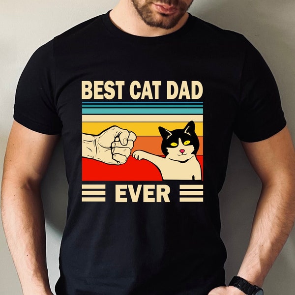 Best Cat Dad Ever Shirt, Cat Dad Tshirt, Funny Cat Dad Tee, Daddy Xmas Gift Shirt, Fathers Day Cat Dad Gift Tee, Soft Dad Shirt, Cat Dad Tee