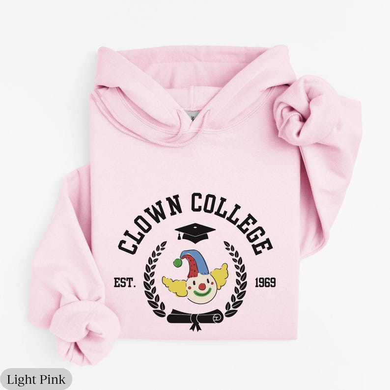 Clown College Sweatshirt, Funny Memes Hoodie, Funny Saying Hoodie, Clowncore Shirt, Clowncore Aesthetic, Kidcore Clothes, Funny Clown Shirt image 2