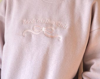 Book Girlies Club Sweatshirt Embroidered, Bookish Gift, Book Lover Bow Coquette Sweater, Pink Book Club Merch, Booktok