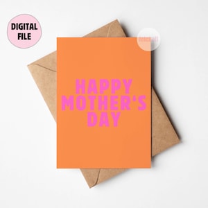 Happy Mother's Day Greetings Cards Printable Digital Download Fun Colourful Bright Orange