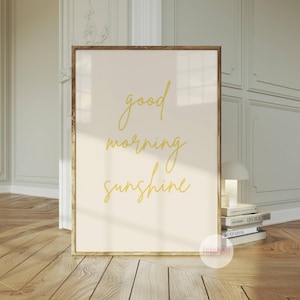 Good Morning Sunshine Print Wall Art Digital Download Home Decor Kitchen Bathroom Bedroom Motivation Affirmation Bright Colourful