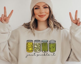 Pickle Shirt, Pickle Jar Shirt, Pickle Sweatshirt, Pickling Shirt, Foodie Shirt, Pickle Gift, Gardening Shirt, Vegetable Shirt, Vegan Shirt