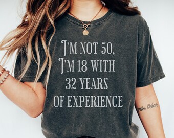50th Birthday Shirt, Funny Men & Women's 50th Birthday Party Tee, 50th Birthday Gift, 50th Birthday Gift for Women, 50th Birthday Shirt Men