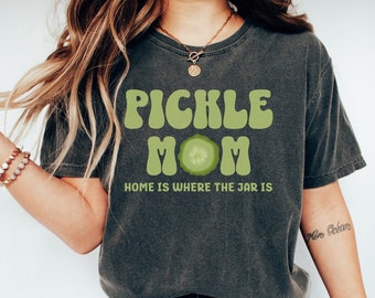 Pickle Shirt, Pickle Mom TShirt, Pickling Shirt, Foodie Shirt, Pickle Gift, Gardening Shirt, Vegetable Shirt,Vegan Shirt, Funny Pickle Shirt