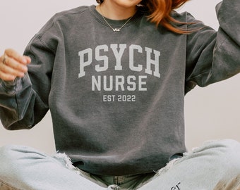 Custom Psych Nurse Sweatshirt, Psychiatric Nurse Shirt, Mental Health Nurse, Psychiatric Nurse Gift, Mental Health Shirt, PMHNP Sweater