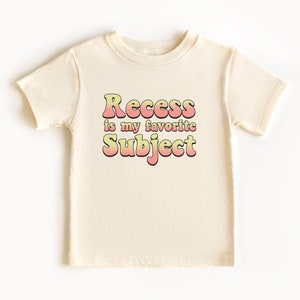 Recess Is My Favorite Subject T-Shirt For Back To School Recess Is My Favorite Subject T-Shirt For Back To School