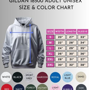 May include: Size chart for Gildan 18500 adult unisex hoodies. The chart shows width, length, and sleeve measurements in inches for sizes S, M, L, XL, 2XL, and 3XL. The chart also includes a color chart with 12 different colors.